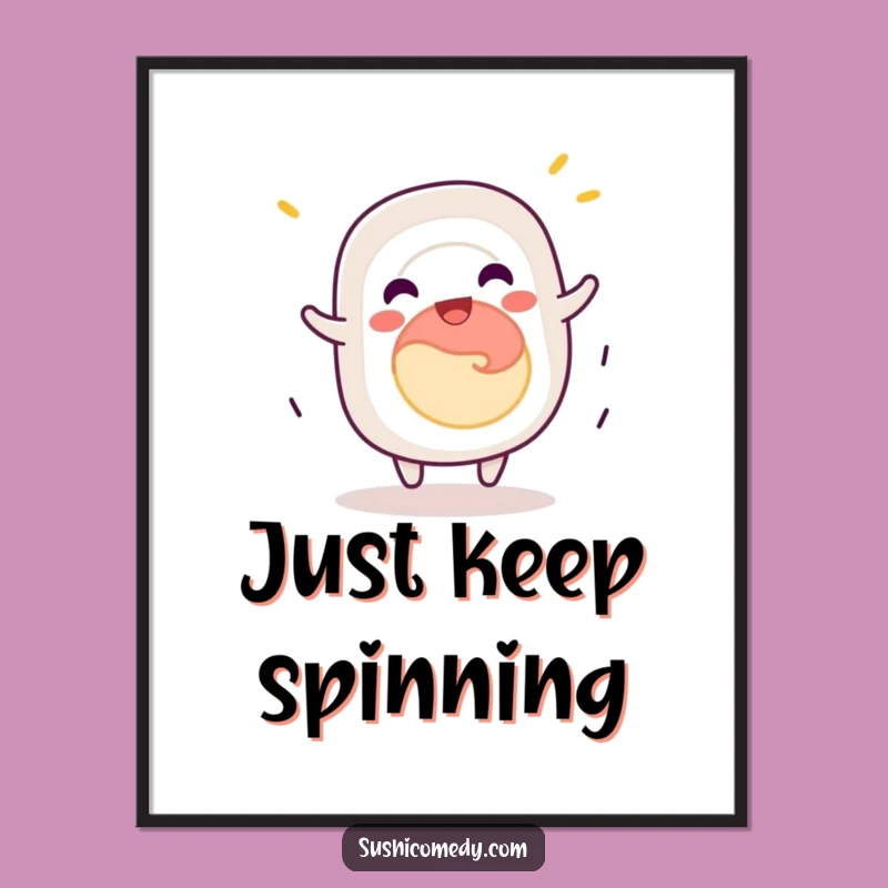 Funny California Roll Poster: Jovial Spins for Your Walls