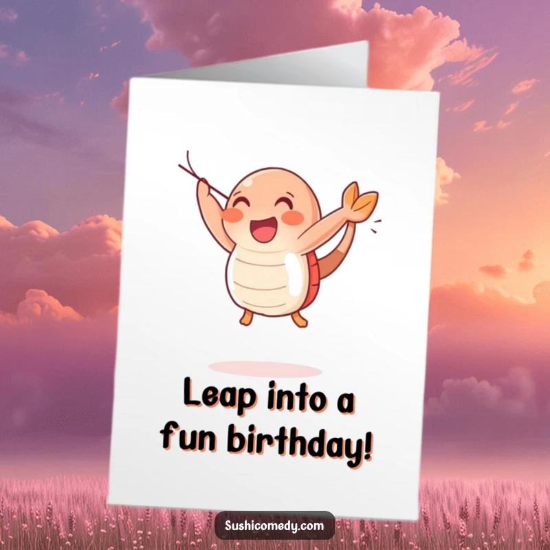 Funny Free Printable Birthday Card: A happy shrimp sushi character performing a joyful leap, celebrating a birthday with excitement.