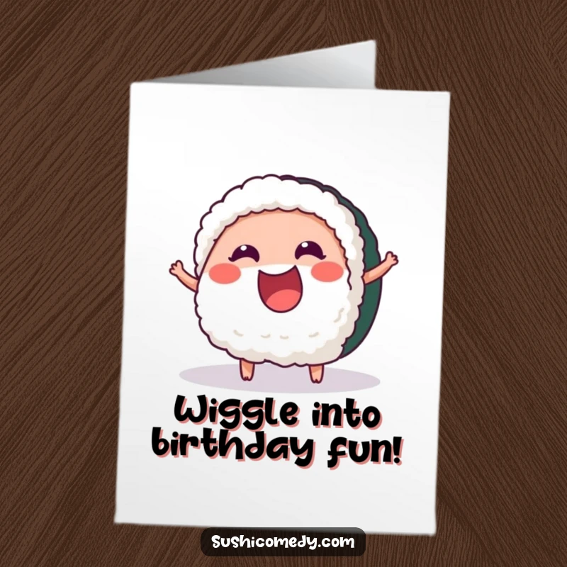 Funny Free Printable Birthday Card: A cheerful tuna sushi piece wiggling with excitement, perfect for a lively birthday greeting.