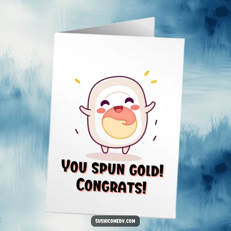 Funny free printable congratulations card featuring a joyful California roll mid-spin, cheering them on.