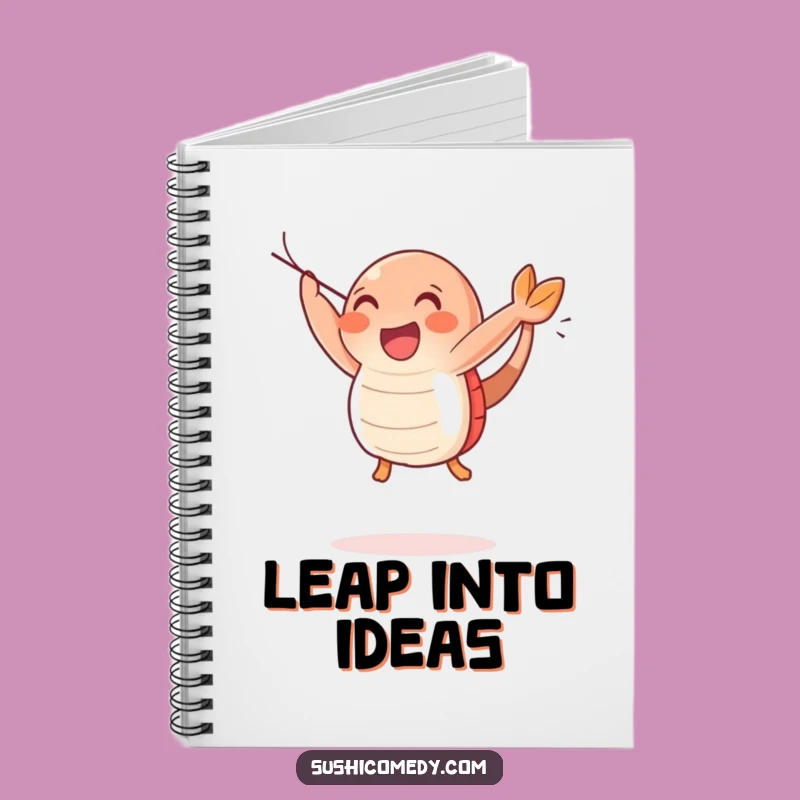 Funny Happy Shrimp Sushi Notebook: Jot Down Joyful Ideas, Perfect Funny Gift