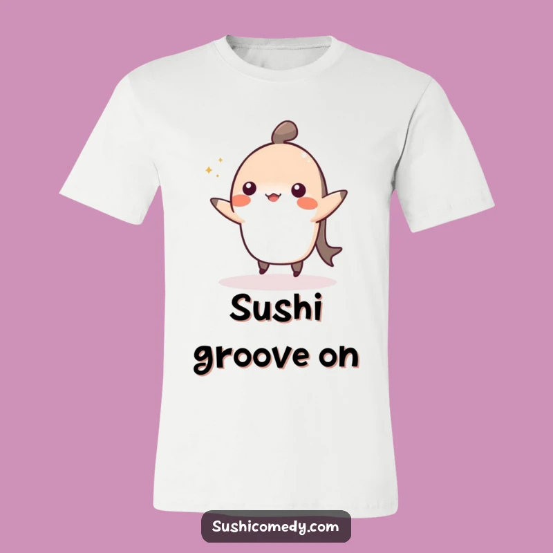 Funny Cheerful Nigiri Dance T-Shirt - Cute Sushi Lover Fun Tee Gift