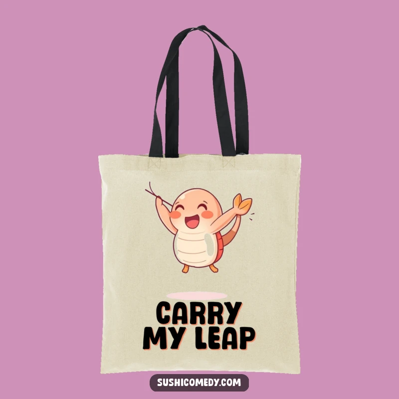 Funny Happy Shrimp Sushi Tote Bag: Carry Joyful Vibes, Perfect Funny Gift
